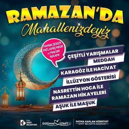 İzmit Belediyesi'nin ‘Ramazanda Mahallenizdeyiz’ etkinlikleri yarın başlıyor