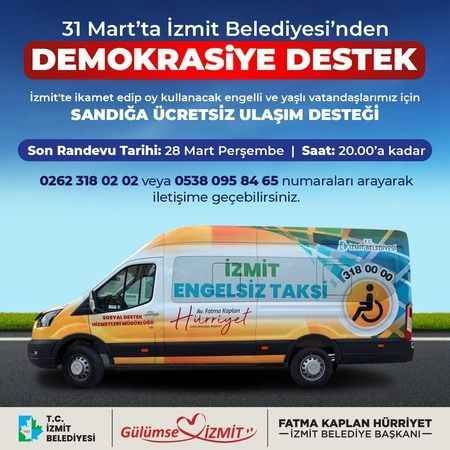 İzmit Belediyesi'nden seçim günü engelli ve yaşlı vatandaşlara destek 