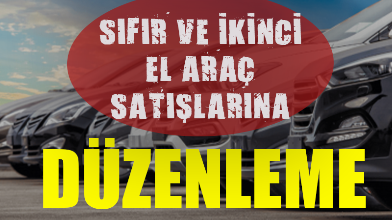 Ticaret Bakanlığı motorlu taşıtların ticaretine ilişkin kapsamlı düzenleme yaptı. Düzenleme