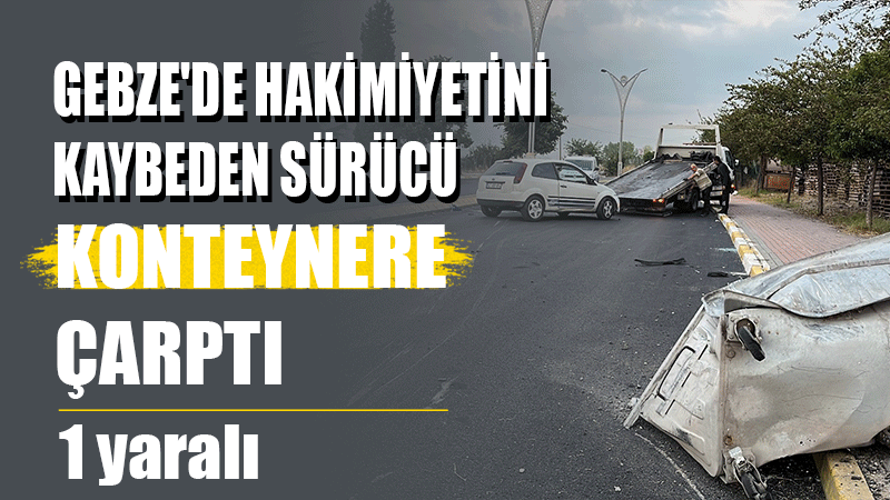 Kocaeli’nin Gebze ilçesinde sürücüsünün direksiyon hakimiyetini kaybettiği otomobil çöp konteynerine