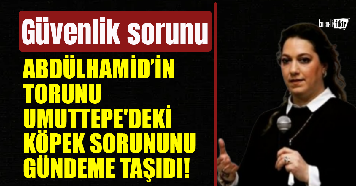 II. Abdülhamit’in 4’üncü kuşak torunu olan Nurhan Osmanoğlu Umuttepe’deki köpek