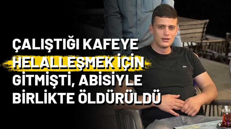 İzmit'te kafede abi ve kardeşin öldüğü silahlı kavgaya ilişkin hayatı