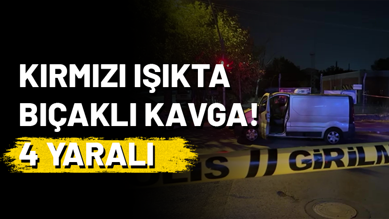 Gebze'de kırmızı ışıkta araçlarıyla bekleyen kişiler arasında çıkan bıçaklı kavgada