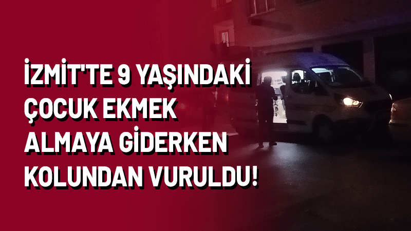 Kocaeli’nin İzmit ilçesinde marketten ekmek alan 9 yaşındaki Ç.E. evine