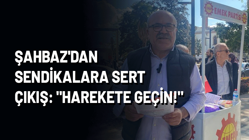 EMEP İstanbul İl Başkanı İlhami Şahbaz, 24 Eylül Salı günü