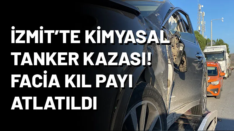İzmit'te kimyasal madde yüklü tanker ile otomobilin çarpıştığı kazada yaralanan