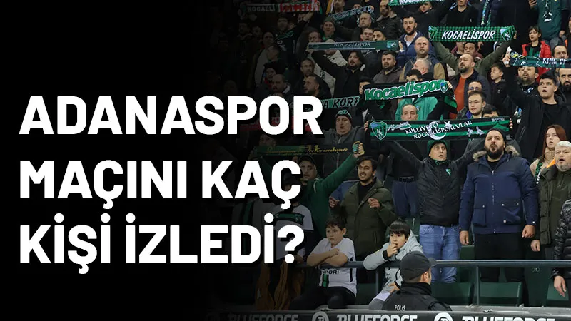 Kocaelispor Adanaspor'u 2 golle geçerek liderliğini sürdürdü. Peki Adanaspor mücadelesini
