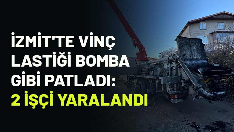 Kocaeli'nin İzmit ilçesinde beton döken vincin patlak lastiği değiştirilmek istenirken