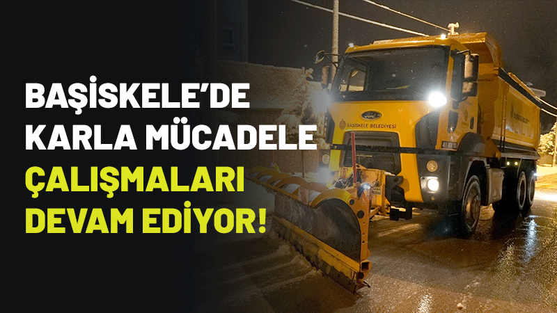 Başiskele Belediyesi, kar yağışının hayatı olumsuz etkilememesi için gece gündüz