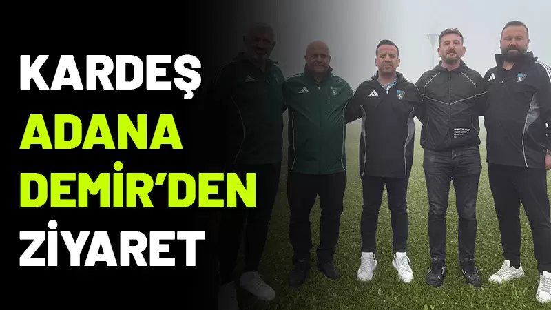 Kardeş kulüp Adana Demirspor'un Başkanı Kocaelispor'u ziyaret etti.