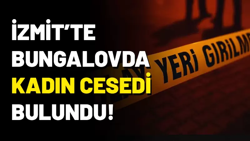 İzmit ilçesindeki Süverler köyünde, iki çocuk annesi Nermin A.'nın bungalov