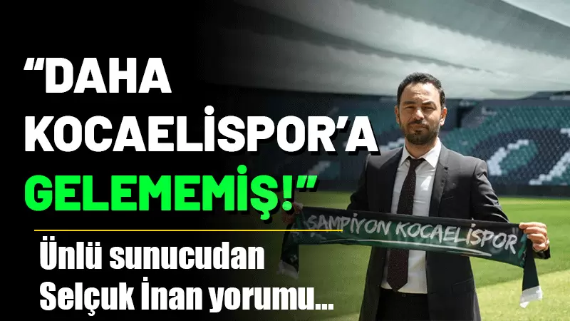 Ünlü sunucu ve spiker Erdoğan Arıkan, Kocaelispor Teknik Direktörü Selçuk