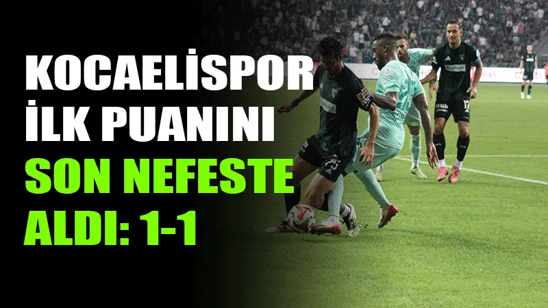Trendyol Süper Lig'de Zecorner Kayserispor'u konuk eden Kocaelispor son anlarda