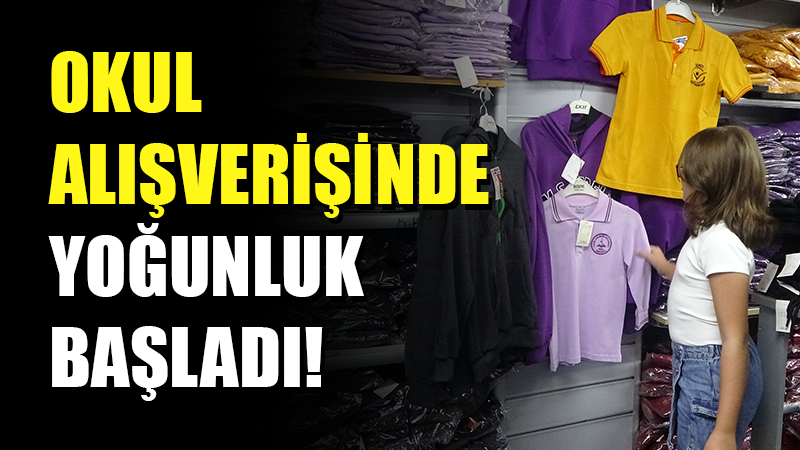 Yeni eğitim-öğretim yılı öncesinde kırtasiye ve okul kıyafeti alışverişleri hız
