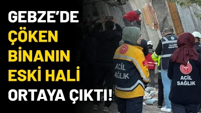 Kocaeli'nin Gebze ilçesinde sabah saatlerinde çöken 5 katlı binanın eski