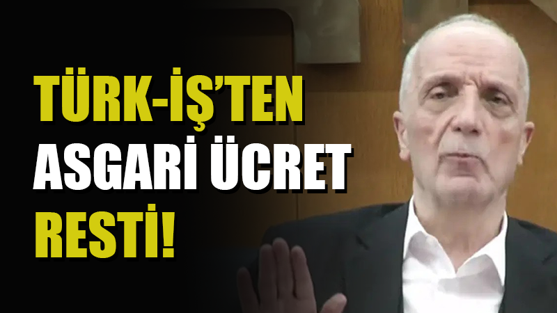 Türk-İş Başkanı Ergün Atalay, Asgari Ücret Tespit Komisyonu'nun yapısında herhangi