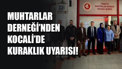 Türkiye Muhtarlar Derneği Kocaeli Şube Başkanı Türkiye Muhtarlar Derneği Kocaeli