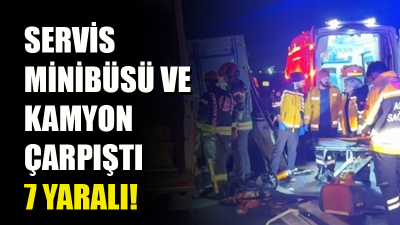TEM Otoyolu'nun Kocaeli geçişinde servis minibüsü ile kamyonun çarpışması sonucu