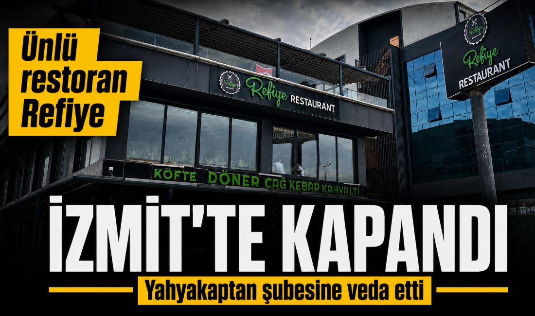 Kocaeli’de hizmet veren Refiye Restoran, İzmit şubesinin faaliyetlerine son verdiğini